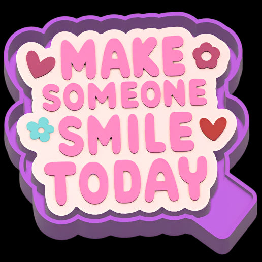 Someone Smile Today